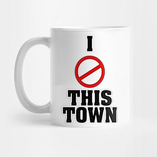 I Love This Town Mug